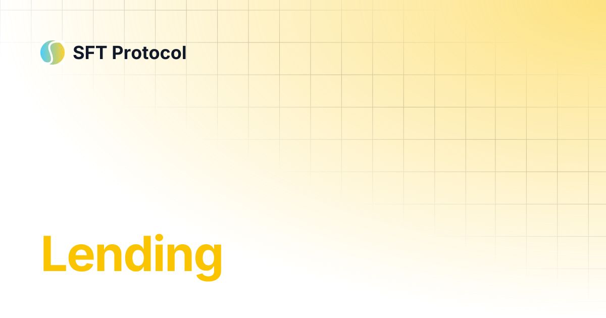 Lending | SFT Protocol