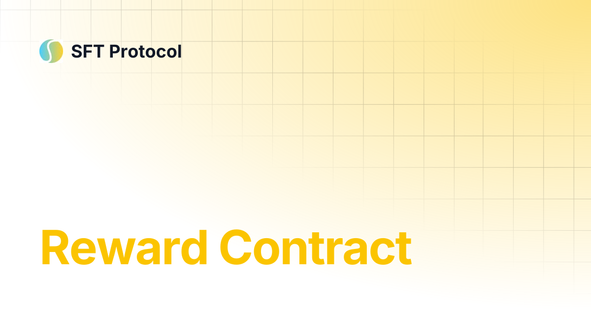 Reward Contract | SFT Protocol